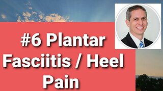 #6 Plantar Fasciitis, Heel Pain Treatment. Dr Dan Preece Supporting OURRESCUE.ORG