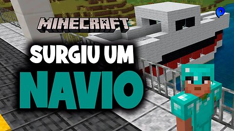 Minecraft - Surgiu um navio