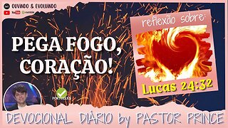 DEIXE A PALAVRA DE DEUS INCENDIAR SEU CORAÇÃO! | Pastor Joseph Prince | DEVOCIONAL para meditação