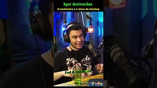 Igor Guimarães O sanfoneiro e o show de standup