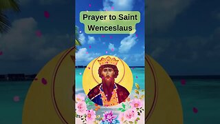 Prayer to Saint Wenceslaus #shorts
