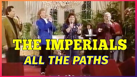 ALL THE PATHS - The Imperials