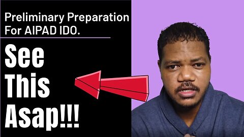 Preliminary Preparation For Aipad IDO For Crypto Newbies.