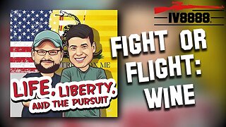 LLP | #62: "Fight or Flight: Wine"