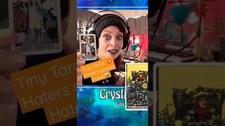 Tiny Tarot: 💥Haters gonna Hate!🤣