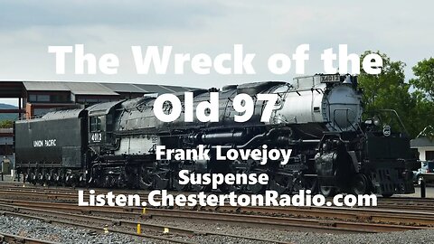 The Wreck of the Old 97 - Frank Lovejoy - Suspense