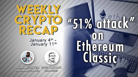 Weekly crypto recap: ETC 51% attack, monero ransom, and Jihan steps down