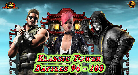 MK Mobile. Klassic Tower Battles 96 - 100