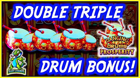 MAX SPIN DOUBLE TRIPLE DRUMS BONUS! Dancing Drums Prosperity Slot!