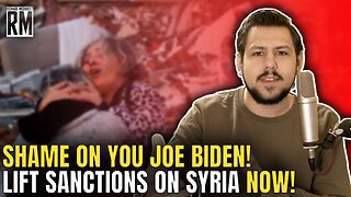 Shame on You Joe Biden! Lift Sanctions on Syria NOW!