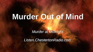Murder Out of Mind - Murder at Midnight