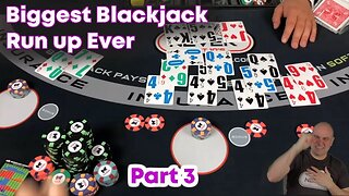 Greatest Blackjack Run Part 3 + $40,000 - Blackjack Strategy