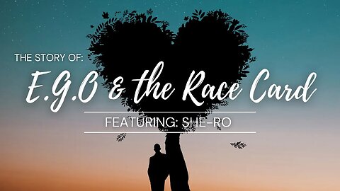 The Story of @LeftEyeE.G.O. & The Race Card featuring She-Ro #marriage #story #podcast #comedy