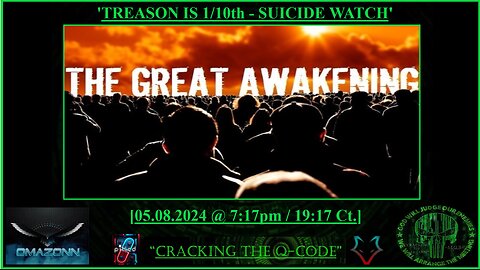 "CRACKING THE Q-CODE" - 'TREASON IS 1/10th - SUICIDE WATCH'