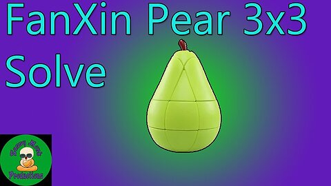 FanXin Pear 3x3 Solve