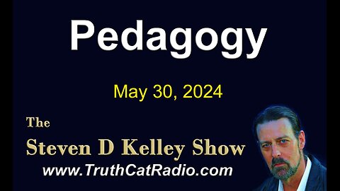 TCR#1075 STEVEN D KELLEY #521 MAY-30-2024 Pedagogy