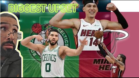 Biggest upset of the playoffs MIAMI VS BOSTON