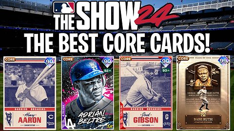 The Best Core Cards To Get Going Into Season 2 Of MLB The Show 24!