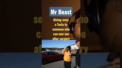 #mrbeast helped him to see again then gives him a Tesla