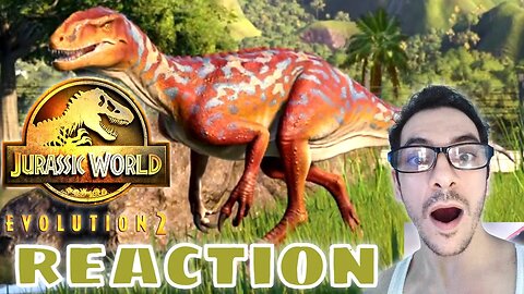 Jurassic World Evolution 2 Trailer Late Creataceous Pack Trailer REACTION