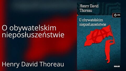 O obywatelskim nieposłuszeństwie - Henry David Thoreau