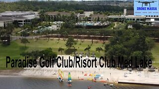 PARADISE GOLF CLUB/RISORT CLUB MED LAKE , TOUR @DRONEMASSA