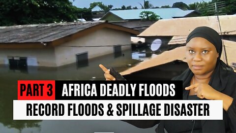 ORACLE WARNED AFRICA DEADLY FLOODS | PART 3 BURUNDI FLOODS, GHANA FLOODS DAM DISASTER