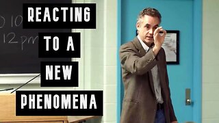 How do You Process A New Phenomena | Jordan Peterson