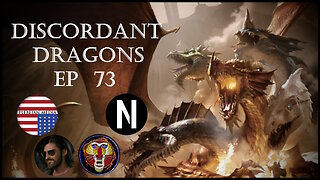Discordant Dragons 73 w Don, N of 1, and frens