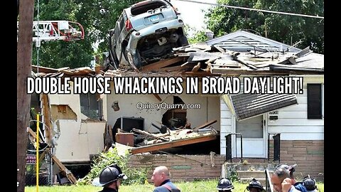 Double House Whackings In Broad Daylight!