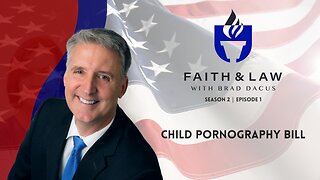 Faith & Law - Child Pornography Bill