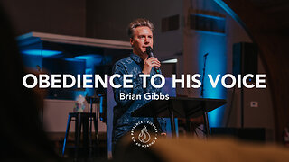 Obedience to His Voice | Brian Gibbs [January 14th, 2023]