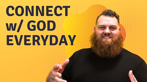 Connect w/God Everyday