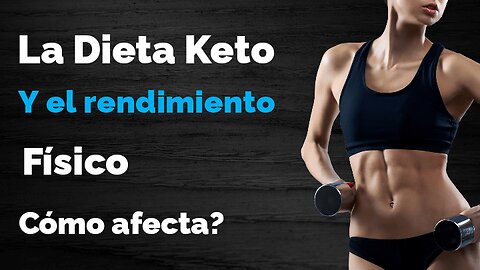 La Dieta Keto y El Rendimiento Fisico: Como Afecta?