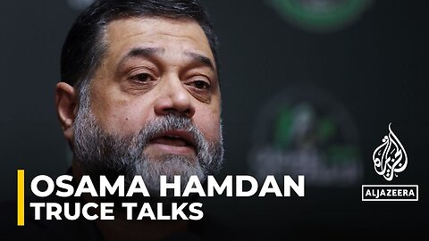 Full statement from Hamas's Osama Hamdan on on-going truce talks