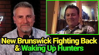 How New Brunswick pushed back on bad legislation C-21 & efforts taken to wake up hunters, gun owners