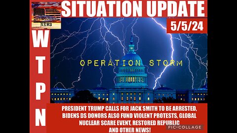 WTPN SITUATION UPDATE 5/5/24