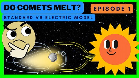DO COMETS MELT? | Standard vs Electric model | science for kids | electric universe | SafireDream