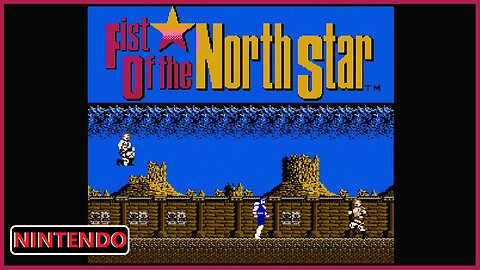 Start to Finish: 'Fist of the North Star' gameplay for Nintendo - Retro Game Clipping