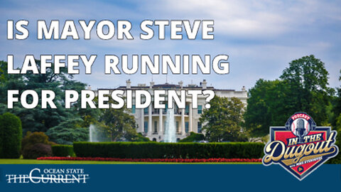 Is "Mayor Steve" Laffey running for President? #InTheDugout - January 30, 2023