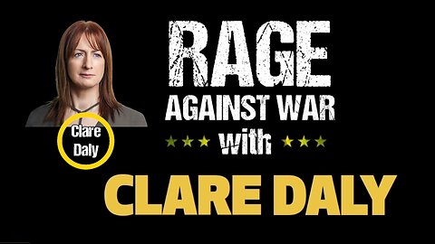 Rage Against The War Machine - Clare Daly