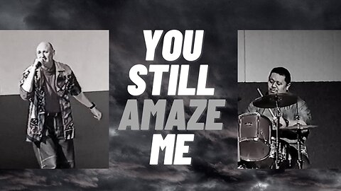 You Still Amaze Me | Audio Adrenaline cover