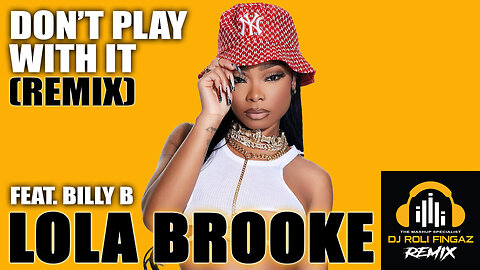 ⭐ MASHUP ⭐ Lola Brooke - Don’t Play With It (Roli Fingaz RMX) Dirty [Music Video] #lolabrooke #musicvideo