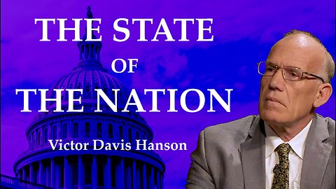 The State of the Nation with Victor Davis Hanson