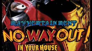 Mayhemtainment 11: Review of WWE No Way Out Of Texas