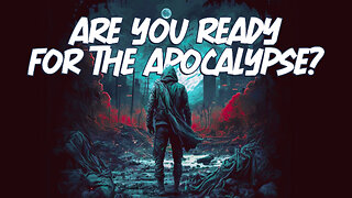 Revelation Unveiled: Are You Ready for the Apocalypse?