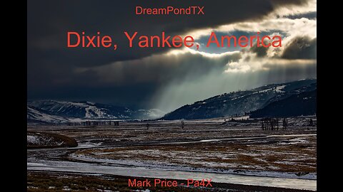 DreamPondTX/Mark Price - Dixie Yank (Pa4X at the Pond, PP)