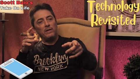 Scott Baio's Take On Life - Technology Revisited