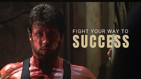 FIGHT YOUR WAY TO SUCCESS - MOTIVATIONAL SPEECH