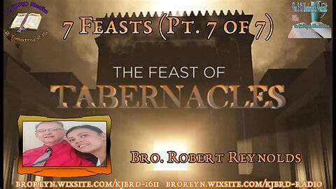 7 Feasts Tabernacles (Pt. 7 of 7) 2:15 Workman's Podcast #51